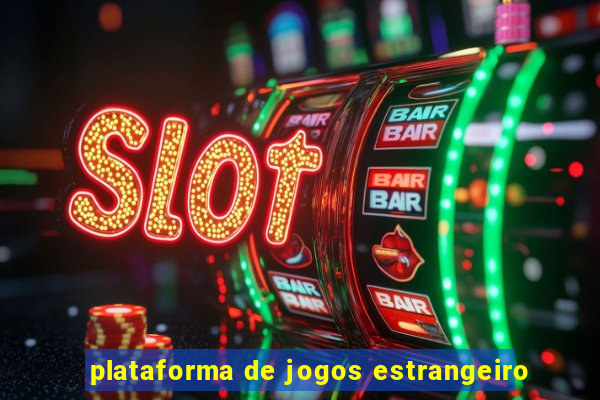 plataforma de jogos estrangeiro